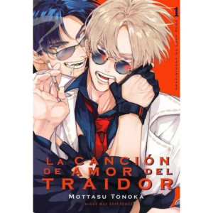 La canción de amor del traidor Tomo 1 - Milky Way Ediciones