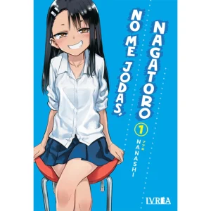 No me jodas Nagatoro Tomo 01 - Ivrea Manga