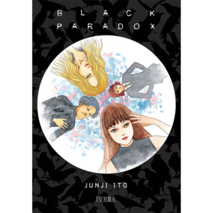 Junji Ito: Black Paradox - Ivrea Manga